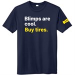 Blimps Are Cool. Buy Tires. Tee